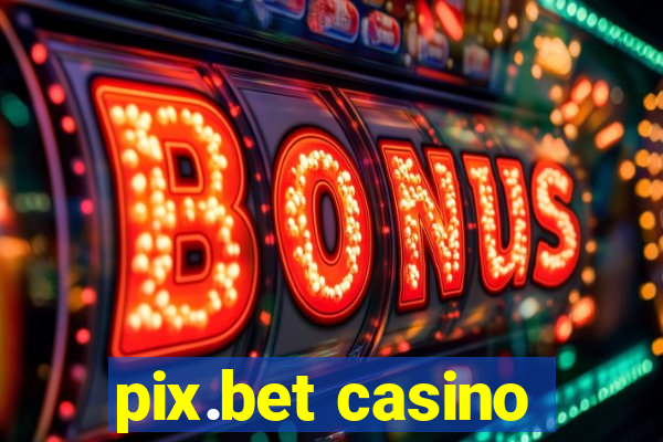 pix.bet casino