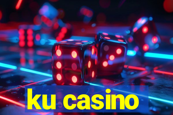 ku casino