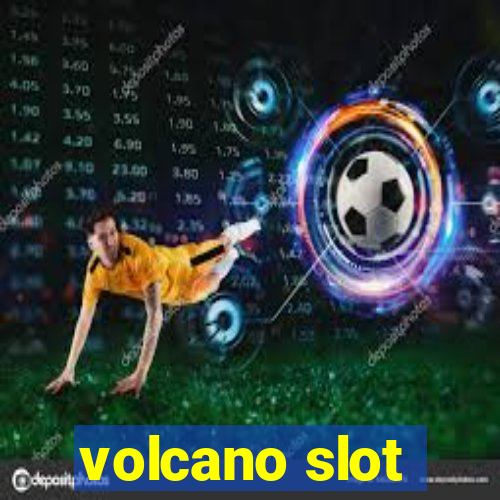 volcano slot