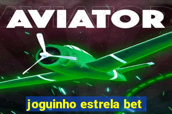 joguinho estrela bet