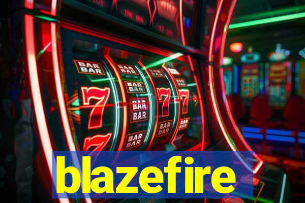 blazefire