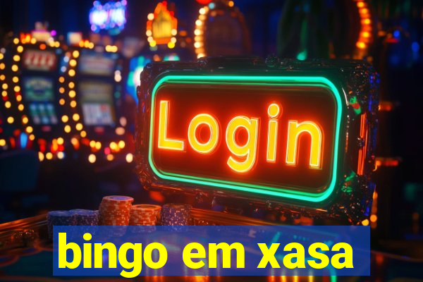 bingo em xasa