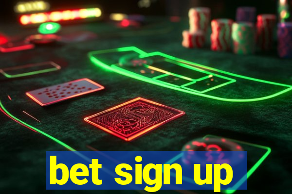 bet sign up