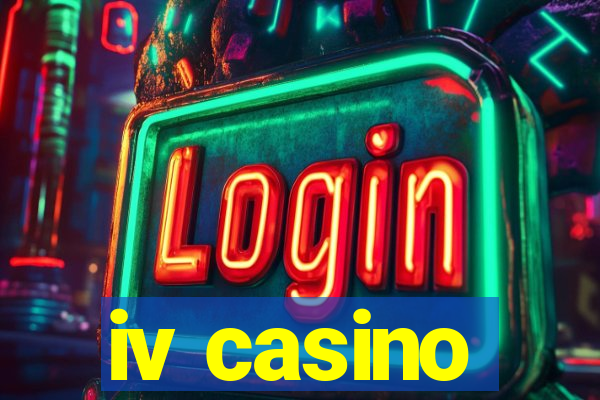 iv casino