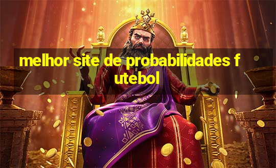 melhor site de probabilidades futebol