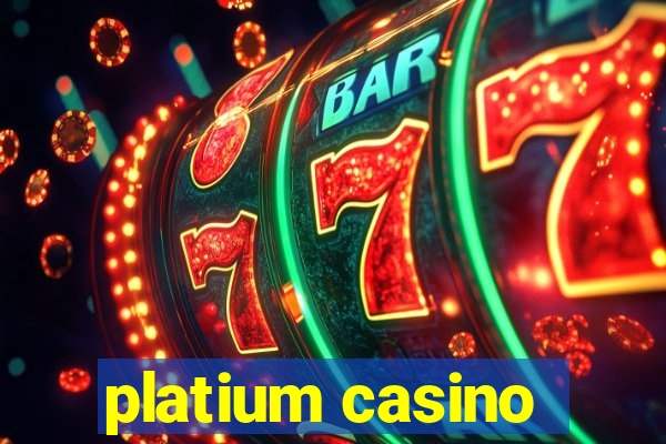 platium casino