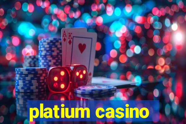 platium casino