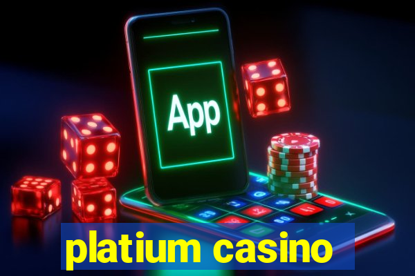 platium casino