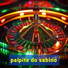 palpite do sabino