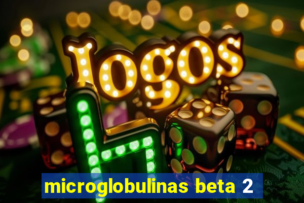 microglobulinas beta 2