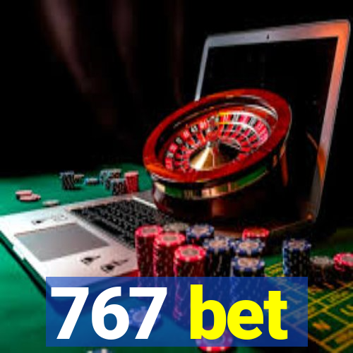 767 bet