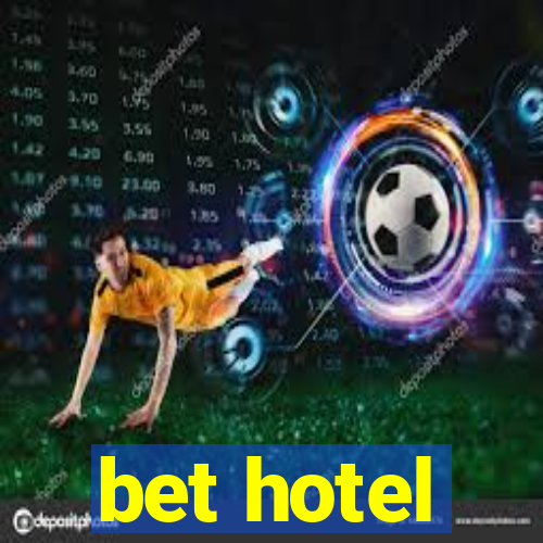 bet hotel