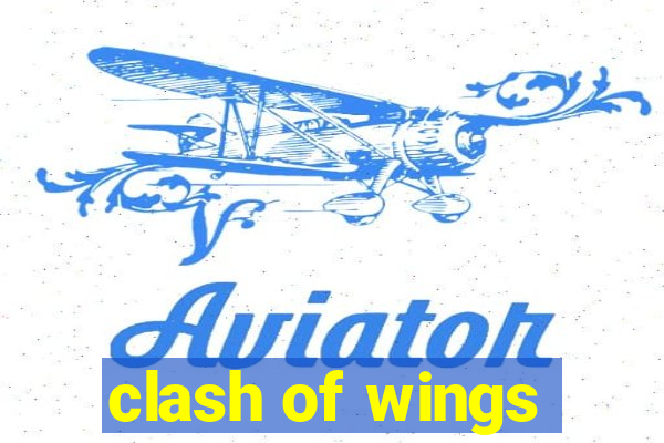 clash of wings