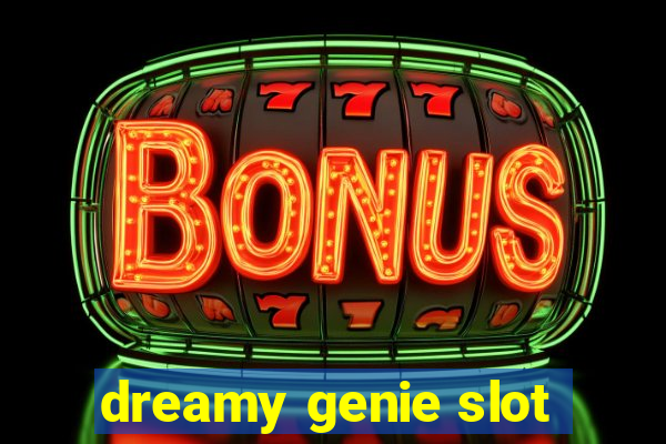 dreamy genie slot