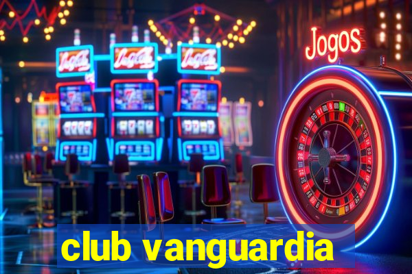 club vanguardia