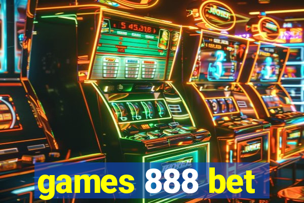 games 888 bet