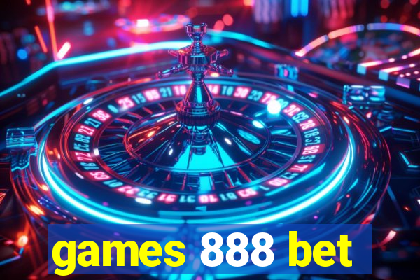 games 888 bet