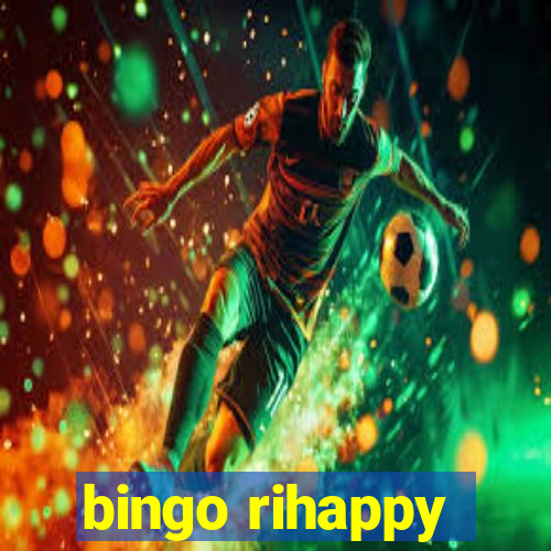 bingo rihappy