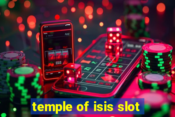 temple of isis slot