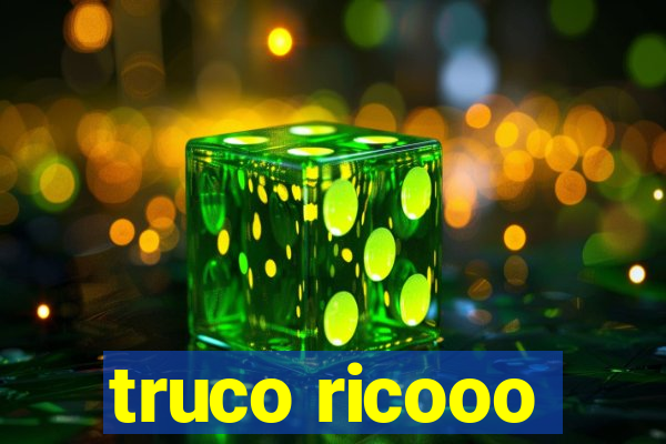 truco ricooo