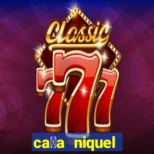 ca莽a niquel online gratis