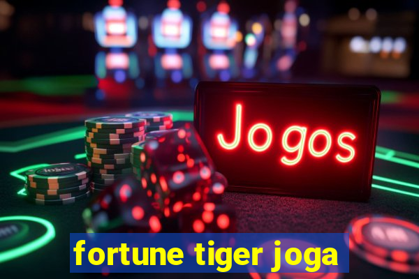 fortune tiger joga