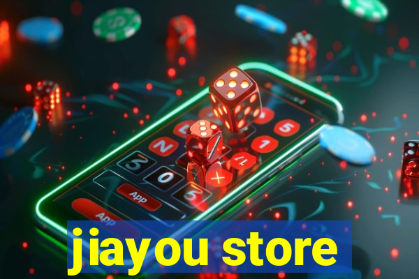 jiayou store