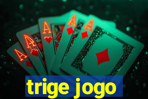 trige jogo