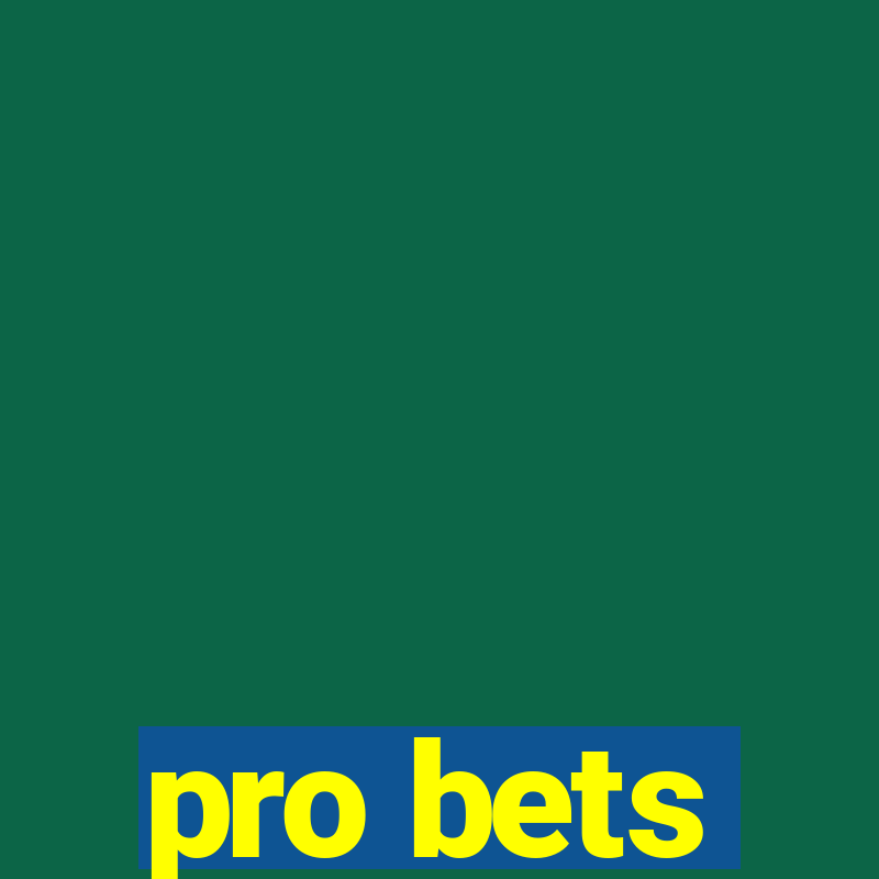 pro bets