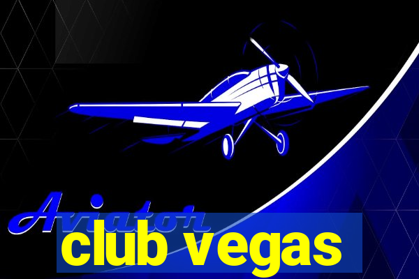 club vegas