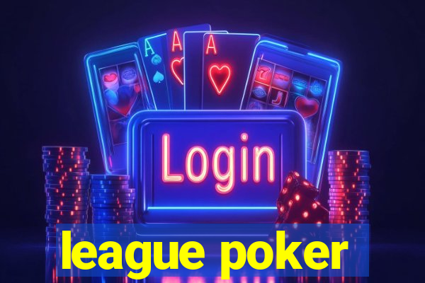 league poker