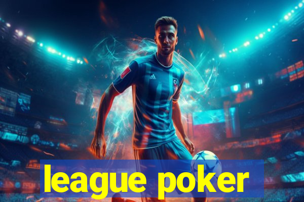 league poker