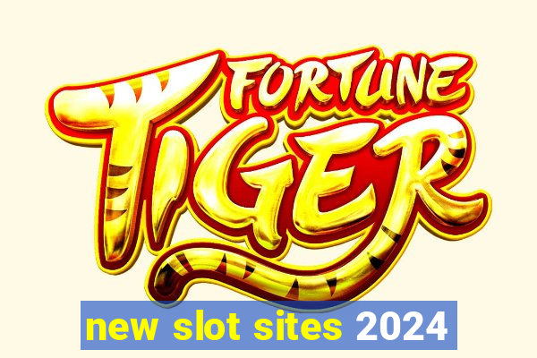 new slot sites 2024