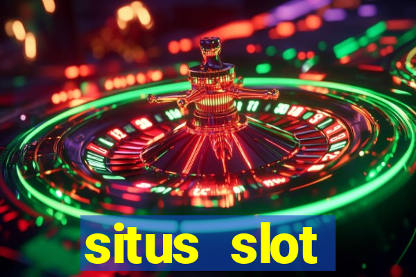 situs slot indonesia terpercaya