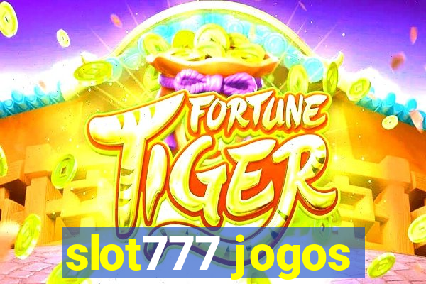 slot777 jogos