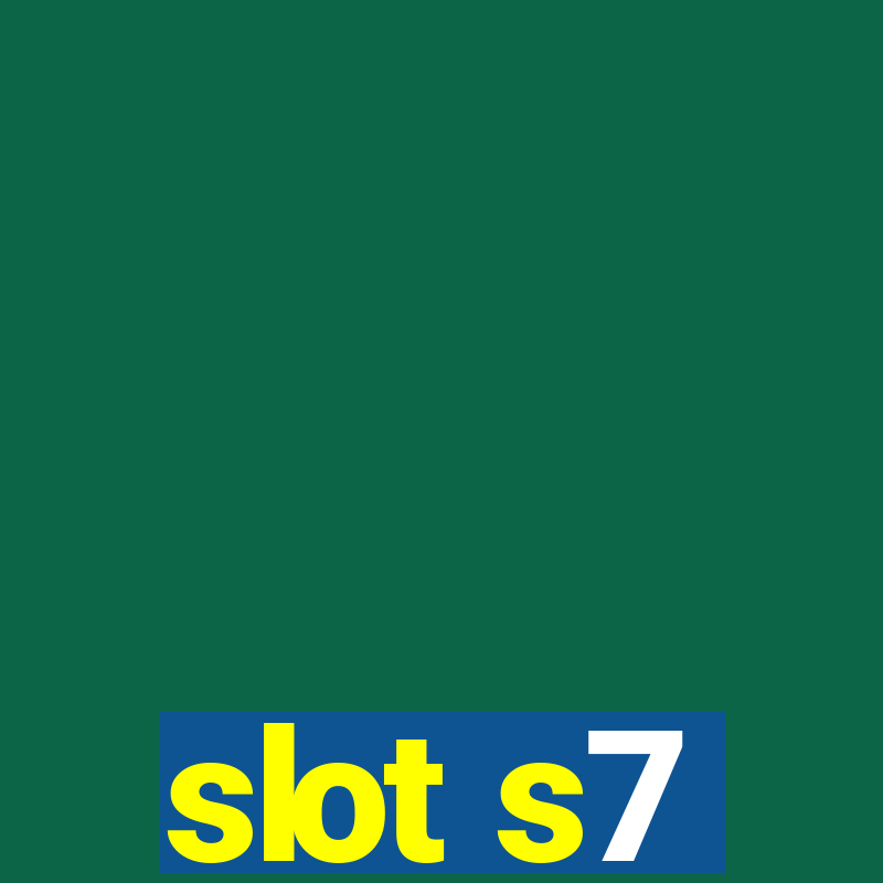 slot s7