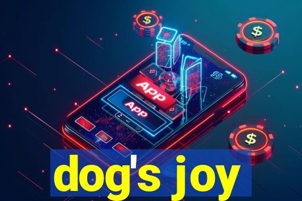 dog's joy