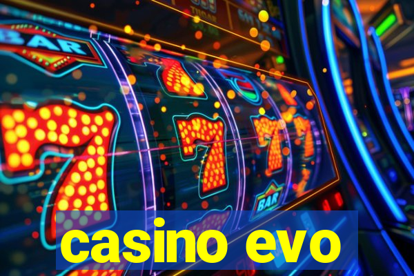 casino evo