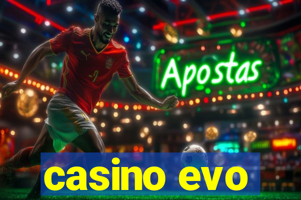 casino evo