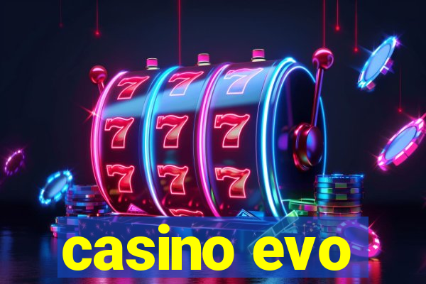 casino evo