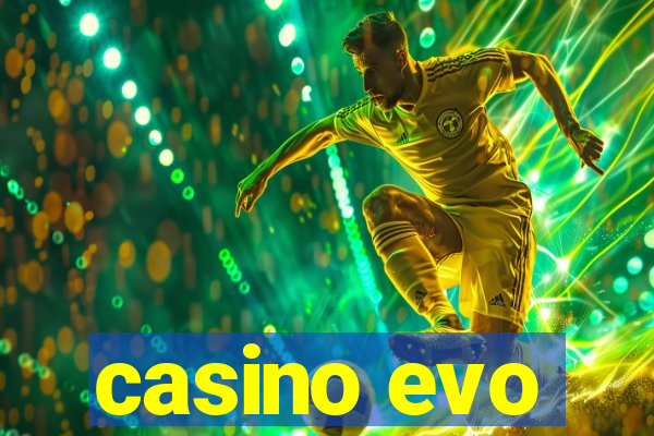 casino evo