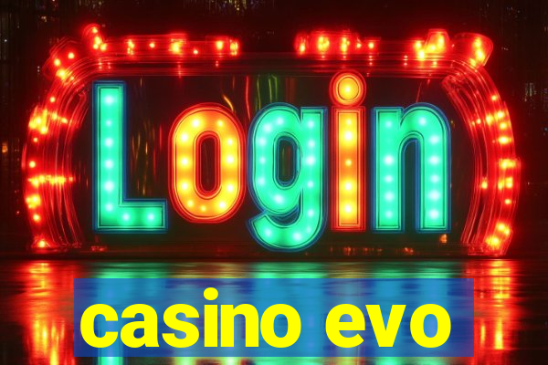 casino evo