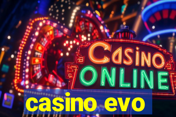 casino evo