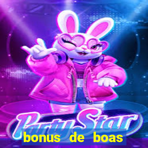 bonus de boas vindas sem dep贸sito