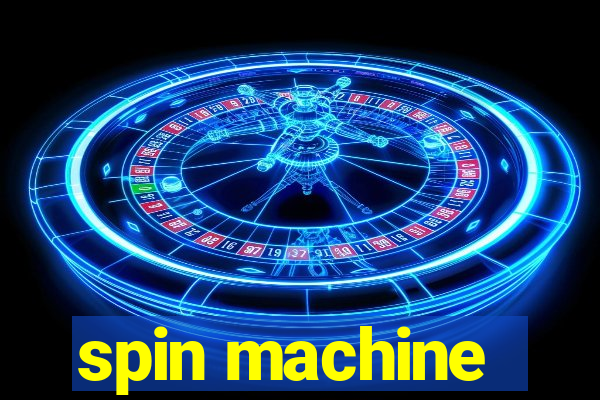 spin machine