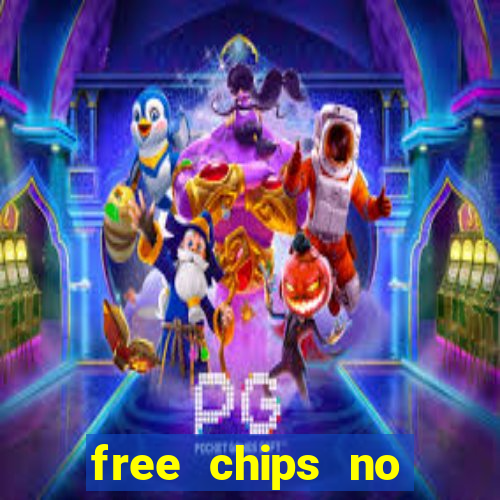 free chips no deposit casinos