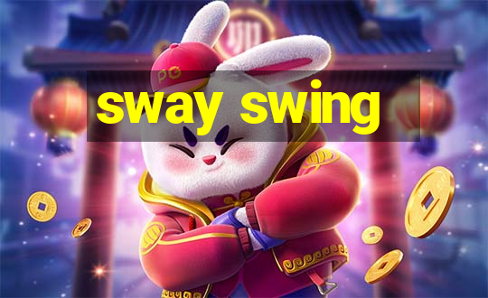 sway swing