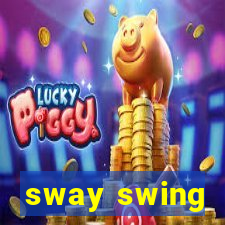 sway swing