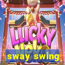 sway swing