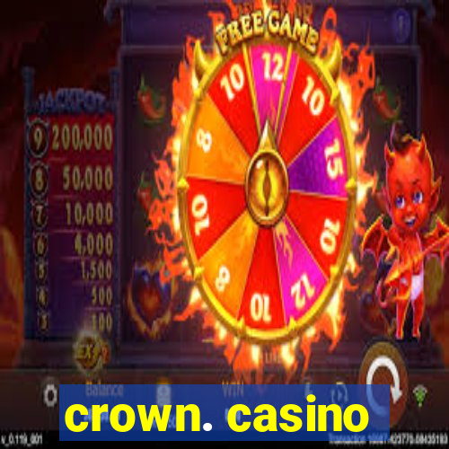 crown. casino